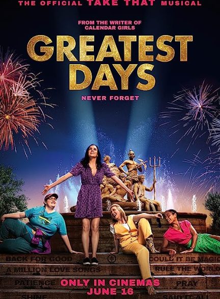 فیلم Greatest Days 2023 | بهترین روزها