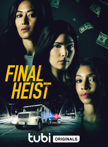 فیلم Final Heist 2024 | دزدی نهایی