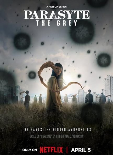 سریال  Parasyte: The Grey | انگل: خاکستری