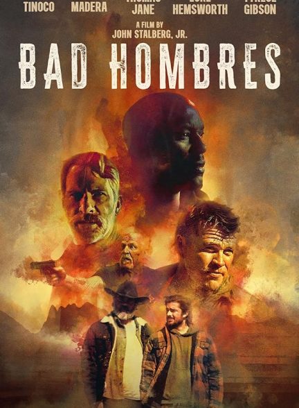 فیلم Bad Hombres 2023 | مردان بد